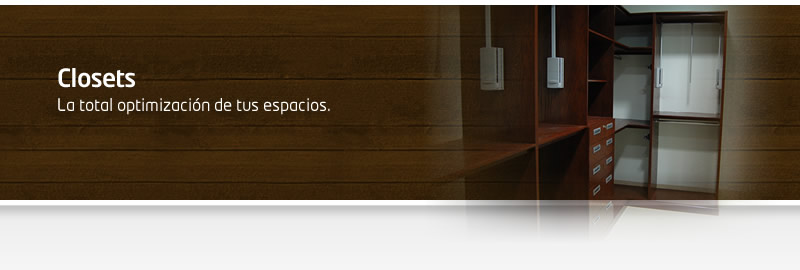 Closets - La total optimización de tus espacios